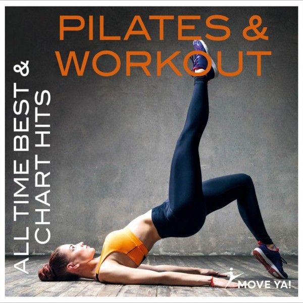 PILATES & WORKOUT All Time Best et Chart Hits - CD Pilates Yoga - BSA PRO
