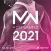 MOST WANTED 2021 Chart Hits - 128-134 BPM - CD Step - BSA PRO